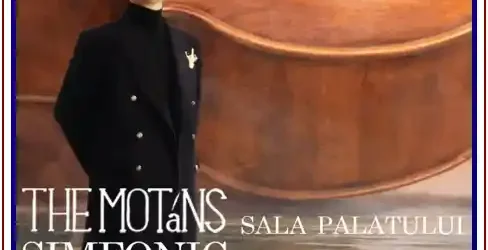 The Motáns Simfonic 2026 Concert Sala Palatului București