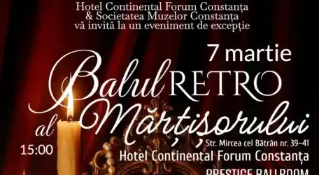 Balul Retro al Mărțișorului 2026 Hotel Continental Constanța program artistic