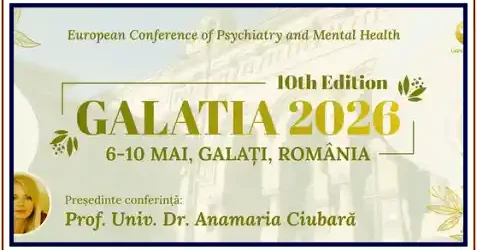 Conferința de Psihiatrie și Sănătate Mintală Galatia 2026 program locație taxe