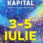 KAPITAL Festivalul Bucureștiului 2026 dată locație lineup artiști