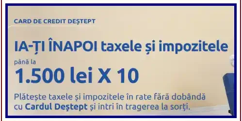 Plătește taxele și impozitele locale cu Cardul Deștept și câștigă 1500 lei