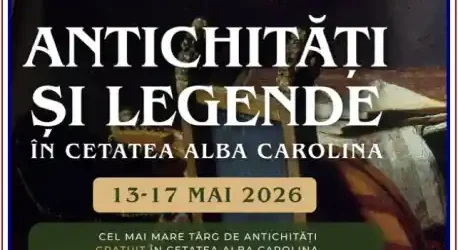 Târgul de antichități și obiecte rare Cetatea Alba Carolina 2026 orar zilnic