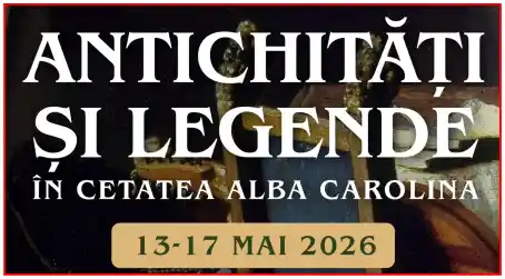 Antichități și Legende 2026 în Cetatea Alba Carolina