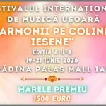 Festivalul Internațional de Muzică Ușoară Armonii pe Coline Ieșene 2026