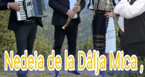 Nedeia de la Dâlja Mică 2026 program artistic