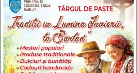 Târgul de Paște Bârlad 2026 meșteri populari produse tradiționale