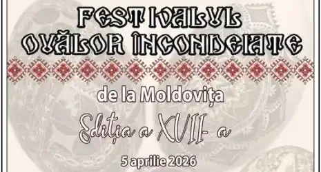 Moldovița Festivalul Ouălor Încondeiate 2026 program