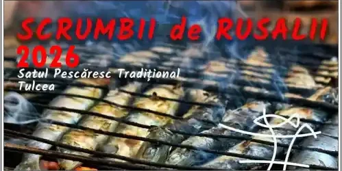 Scrumbii de Rusalii la Tulcea 2026 Satul Pescăresc