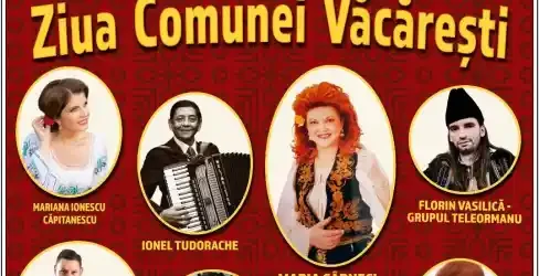 ZIUA Comunei Văcărești 2026 artiști concerte locație