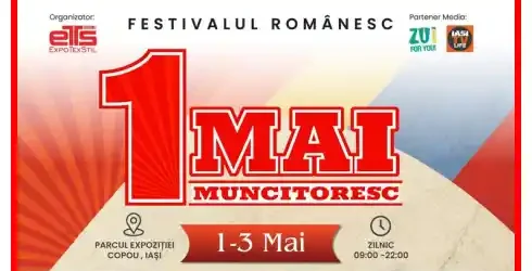 festivalul 1 mai muncitoresc 2026 Iași
