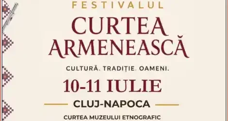 Festivalul Curtea Armenească Cluj-Napoca 2026