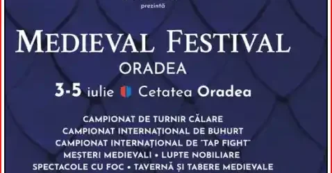 Festivalul Medieval Oradea 2026 program complet pe zile