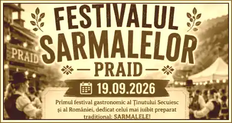 Festivalul Sarmalelor din Praid 2026 program cu spectacole folclorice si delicii gastronomice