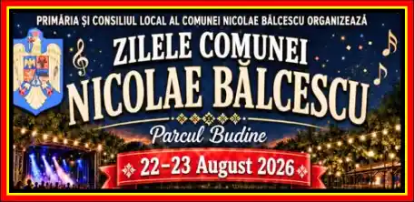 Zilele Comunei Nicolae Bălcescu 2026