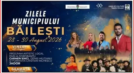 Zilele Municipiului Băilești 2026