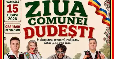 Zilele comunei Dudești 2026