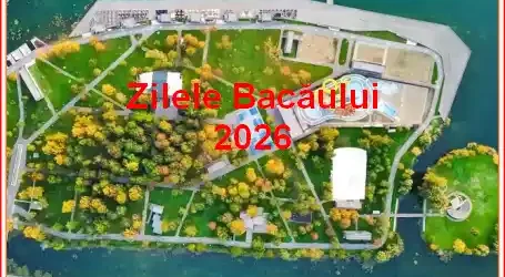 Zilele orașului Bacău 2026 pe Insula de Agrement