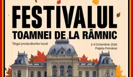 Festivalul Toamnei 2026 din Râmnicu Sărat