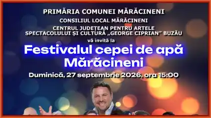 Festivalului Cepei de Apă de Mărăcineni 2026